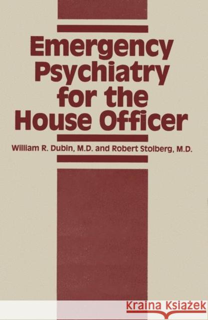 Emergency Psychiatry for the House Officer Dubin 9780852005804