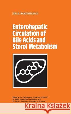 Enterohepatic Circulation of Bile Acids and Sterol Metabolism  9780852009055 KLUWER ACADEMIC PUBLISHERS GROUP