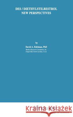 Des/Diethylstilbestrol - New Perspectives Edelman, David 9780852009741