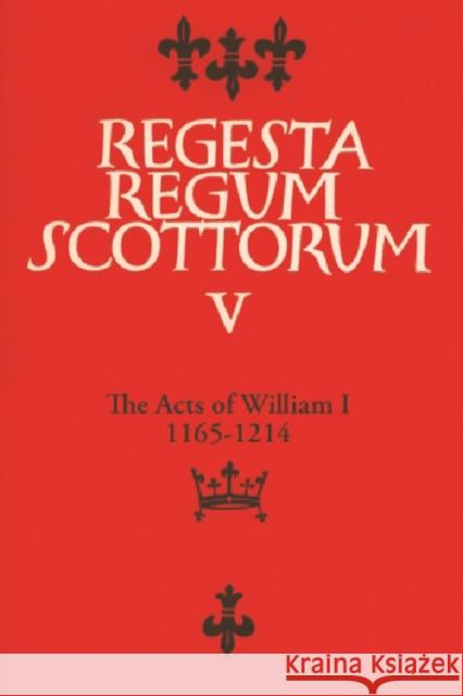 The Acts of William I (1165-1214) Barrow, G. W. S. 9780852241424 Edinburgh University Press