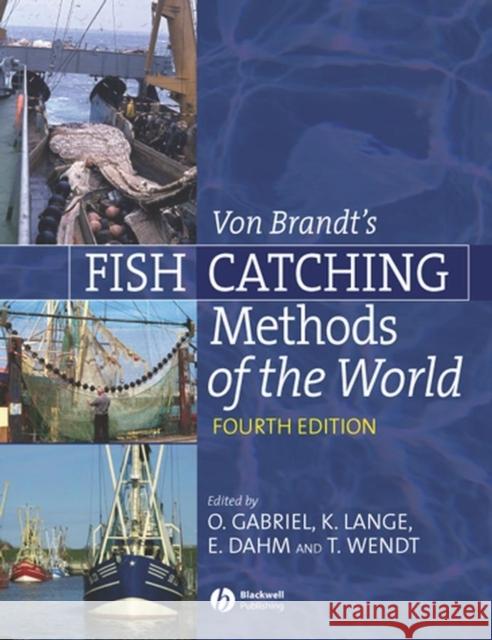 Von Brandt's Fish Catching Methods of the World Otto Gabriel Erdmann Dahm Thomas Wendt 9780852382806