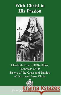 With Christ in His Passion Hamer, Cp Sister Dominic Savio 9780852441831 Gracewing