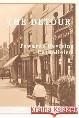 The Detour Robert Butterworth 9780852446362 Gracewing