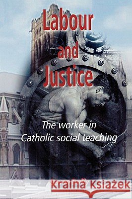 Labour and Justice Duffy, Gavan 9780852446867