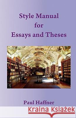 Style Manual for Essays and Theses Paul Haffner 9780852447437 Gracewing