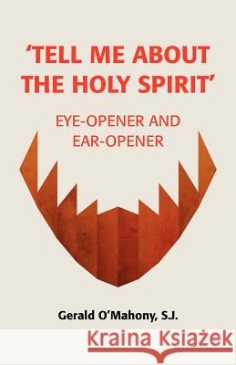 Tell Me about the Holy Spirit O'Mahony, Sj Gerald 9780852447772 Gracewing