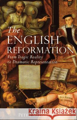 The English Reformation Peter Milward   9780852448373 Gracewing