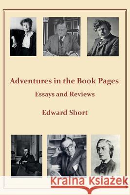 Adventures in the Book Pages Edward Short 9780852448687