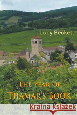 The Year of Thamar's Book Lucy Beckett 9780852449356