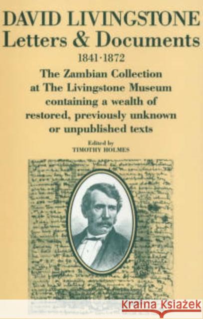 Letters and Documents, 1841-72 David Livingstone Timothy Holmes 9780852550410