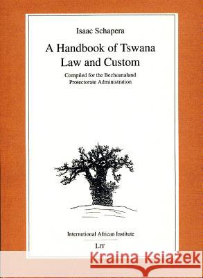 A Handbook of Tswana Law and Custom I. Schapera Simon Roberts 9780852552940