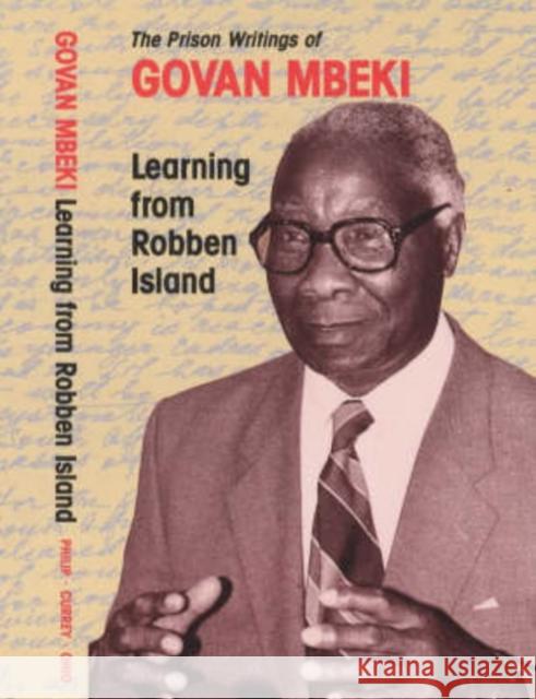 Learning from Robben Island: The Prison Writings of Govan Mbeki Govan Mbeki 9780852553565 James Currey