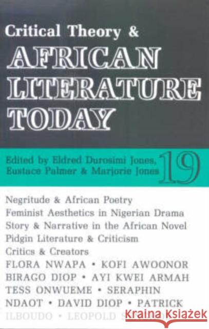 Alt 19 Critical Theory and African Literature Today Eldred Durosimi Jones Eustace Palmer Jones Marjorie 9780852555194