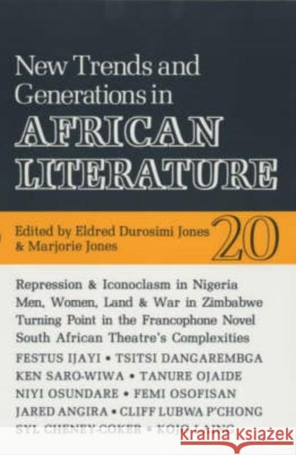 Alt 20 New Trends and Generations in African Literature Eldred Durosimi Jones Marjorie Jones 9780852555200