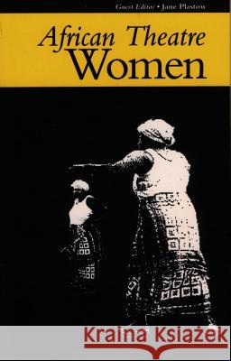 African Theatre - Women Martin Banham James Gibbs Osofisan Femi 9780852555965