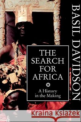 SEARCH FOR AFRICA Basil Davidson 9780852557143 JAMES CURREY LTD