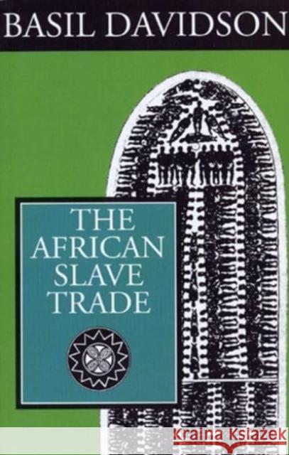 African Slave Trade Basil Davidson 9780852557983 James Currey