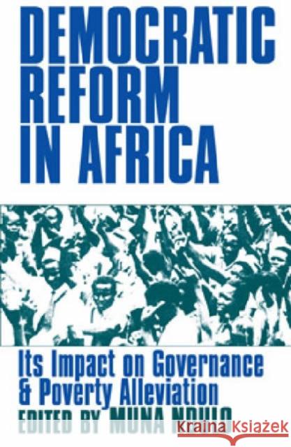 Democratic Reform in Africa - The Impact on Governance and Poverty Alleviation Muna Ndulo 9780852559468 James Currey