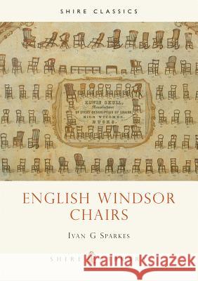 English Windsor Chairs Ivan G. Sparkes 9780852635629 Bloomsbury Publishing PLC