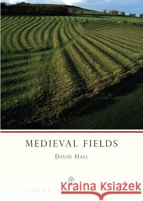 Medieval Fields David Hall 9780852635995