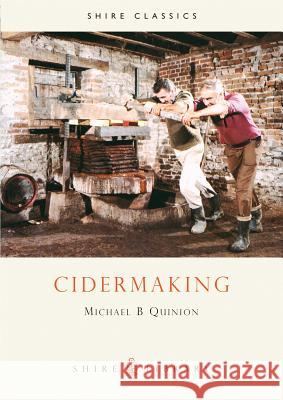 Cidermaking Michael B. Quinion 9780852636145 Bloomsbury Publishing PLC