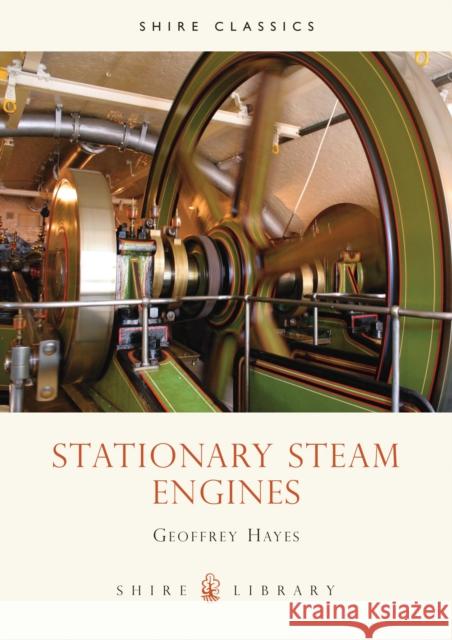 Stationary Steam Engines G. Hayes Geoffrey Hayes 9780852636527