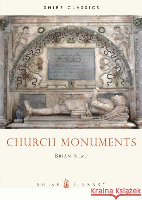 Church Monuments Brian Kemp 9780852637685 Bloomsbury Publishing PLC