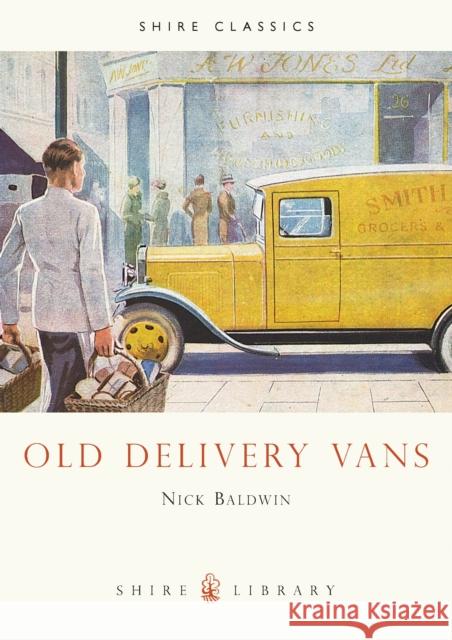 Old Delivery Vans Nick Baldwin 9780852638453