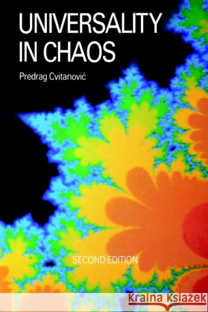 Universality in Chaos, 2nd Edition Cvitanovic, P. 9780852742600 Institute of Physics Publishing