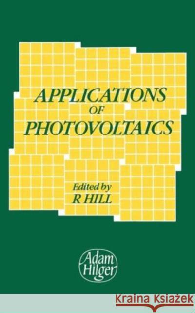 Applications of Photovoltaics R. Hill 9780852742778