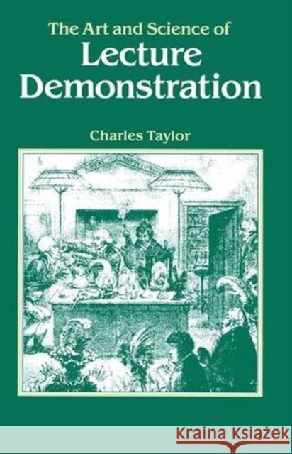 The Art and Science of Lecture Demonstration C. A. Taylor Charles Alfred Taylor 9780852743232 Institute of Physics Publishing