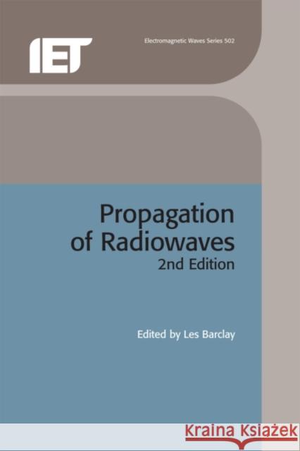Propagation of Radiowaves  9780852961025 Institution of Engineering and Technology