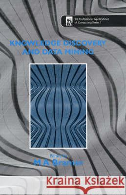 Knowledge Discovery and Data Mining  9780852967676 Institution of Engineering and Technology