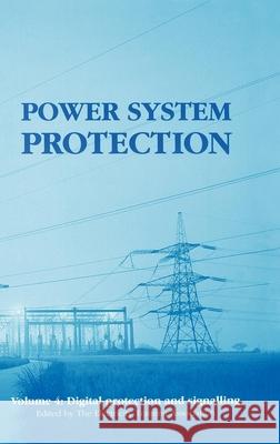 Power System Protection: Digital Protection and Signalling Electricity Training Association 9780852968383