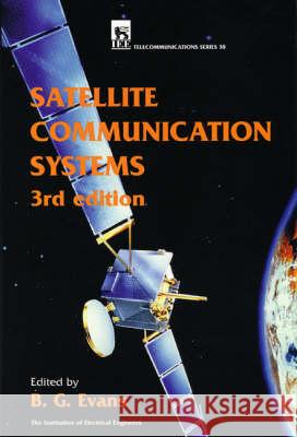 Satellite Communication Systems  9780852968994 INSTITUTION OF ENGINEERING AND TECHNOLOGY