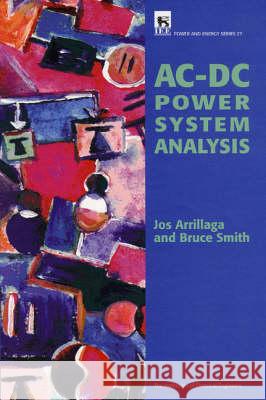 Ac-DC Power System Analysis  9780852969342 Institution of Engineering and Technology