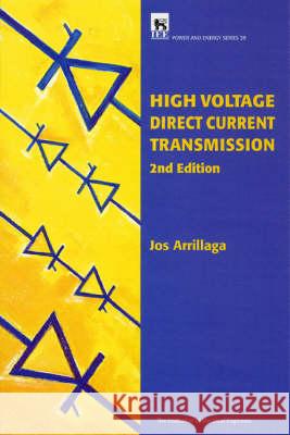 High Voltage Direct Current Transmission  9780852969410 Institution of Engineering and Technology