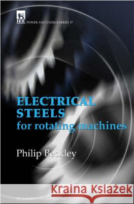 Electrical Steels for Rotating Machines  9780852969809 Institution of Engineering and Technology