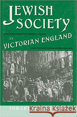Jewish Society in Victorian England Finestein, Israel 9780853032441 Vallentine-Mitchell