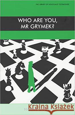 Who Are You, Mr.Grymek? Gross, Nathan 9780853034117 Vallentine-Mitchell