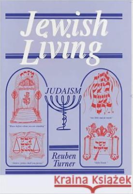 Jewish Living: 4th Edition Turner, Reuben 9780853034452 Vallentine-Mitchell