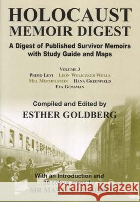 Holocaust Memoir Digest : A Digest of Published Survivor Memoirs with Study Guide and Maps Esther Goldberg 9780853037248 Mitchell Vallentine & Company