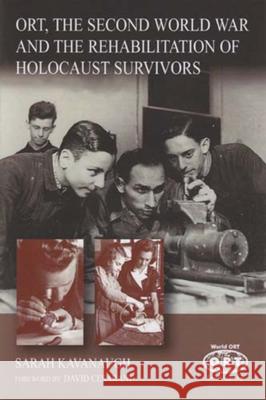 Ort, the Second World War and the Rehabilitation of Holocaust Survivors Kavanaugh, Sarah 9780853038061 Mitchell Vallentine & Company
