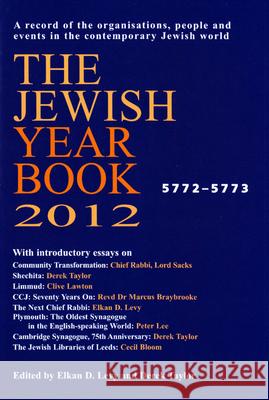 The Jewish Year Book 2012 Levy, Elkan 9780853039044