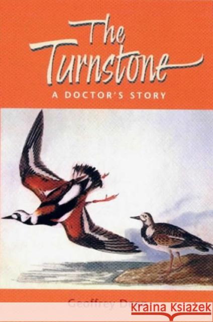 The Turnstone: A Doctor's Story Dean, Geoffrey 9780853237679