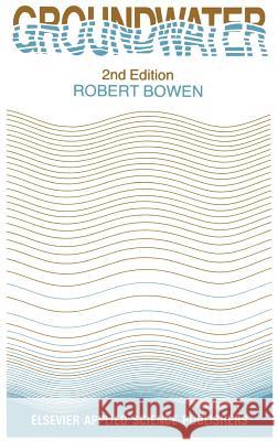 Groundwater Robert Brown Robert N. C. Bowen R. Bowen 9780853344148 Springer