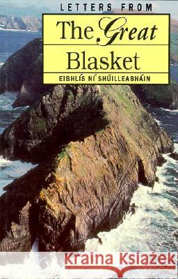 LETTERS FROM THE GREAT BLASKET Eibhlis Ni Shuilleabhain 9780853428480 THE MERCIER PRESS LTD