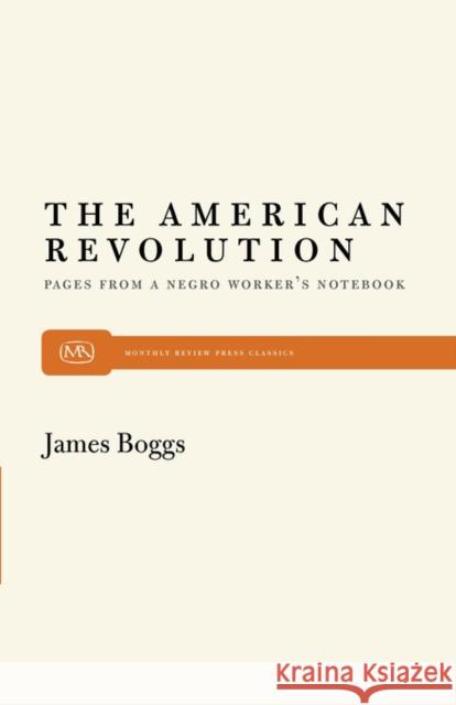 American Revolution Boggs, James 9780853450153 Monthly Review Press