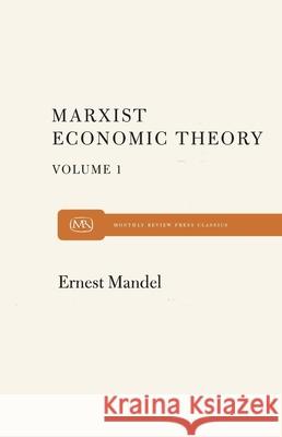 Marx Economic Theory Volume 1 Ernest Mandel 9780853451570 Monthly Review Press,U.S.