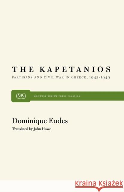 The Kapetanios Dominique Eudes 9780853452751 Monthly Review Press,U.S.